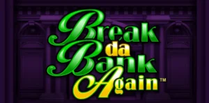 slot break da bank again